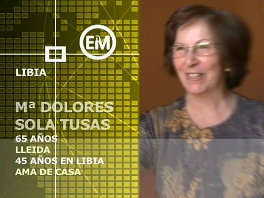 Españoles en el mundo - Libia - Maria Dolores
