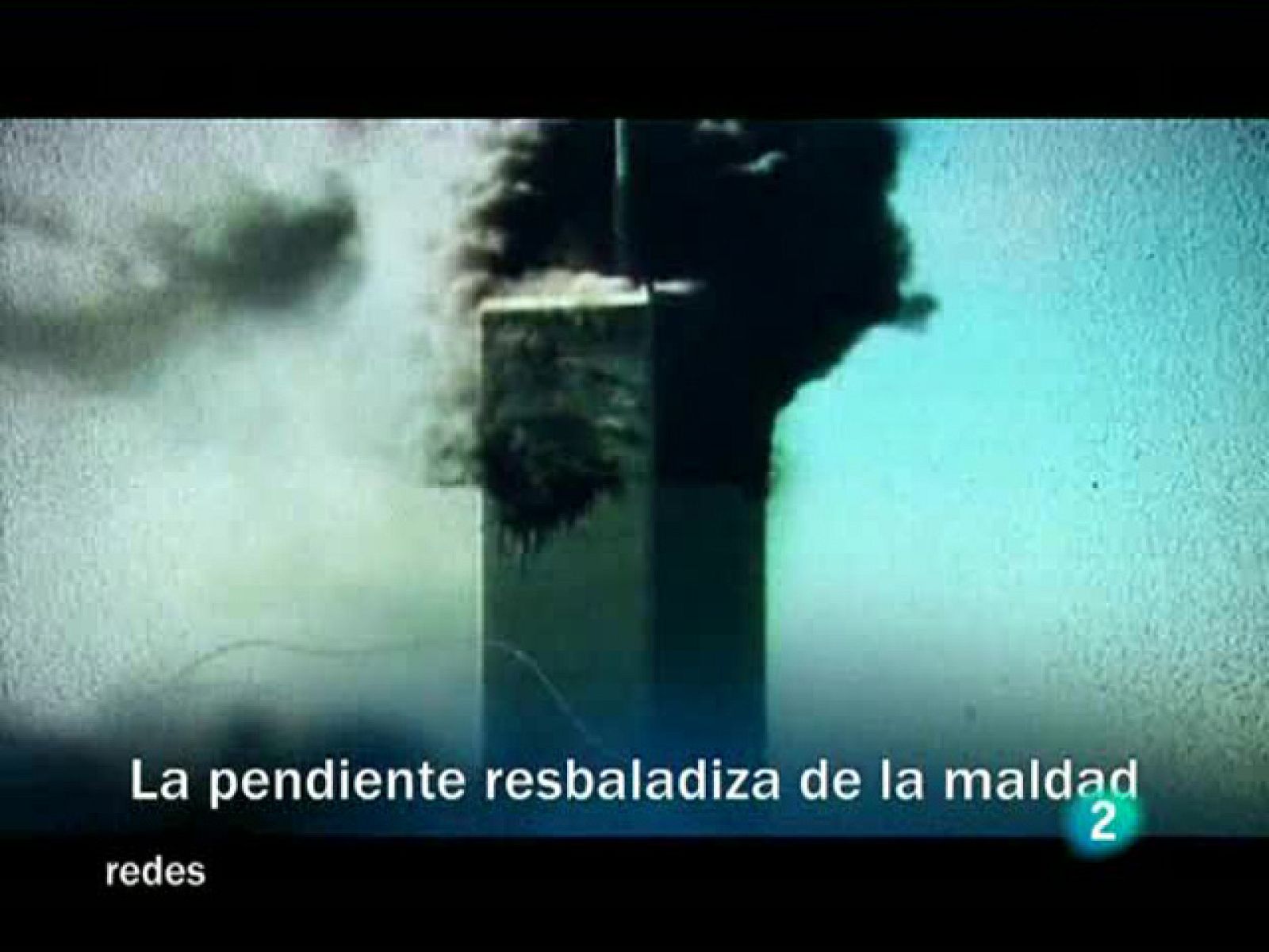 Redes (Redifusión Cap 54)  La pendiente resbaladiza de la maldad
