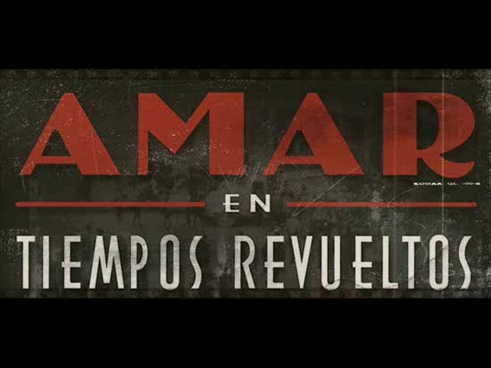 Amar - Vídeo de EvaGMiranda - Amar en tiempos revueltos | Ver
