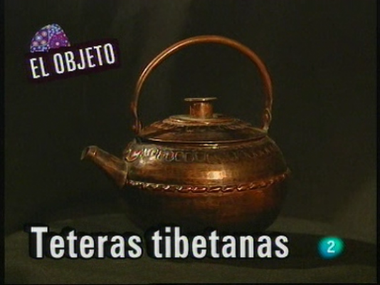 El objeto: Teteras tibetanas