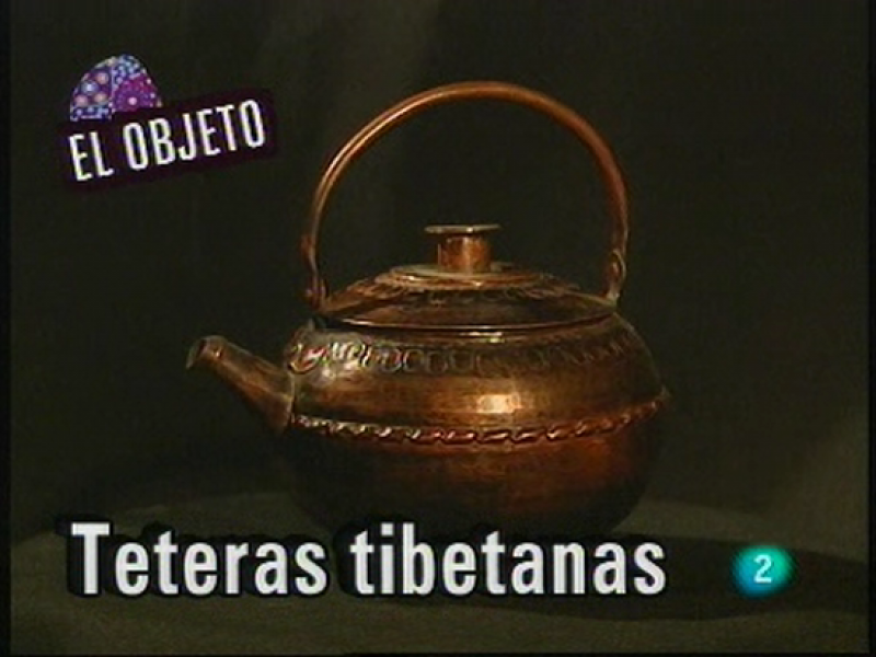 Babel en TVE - El objeto: Teteras tibetanas