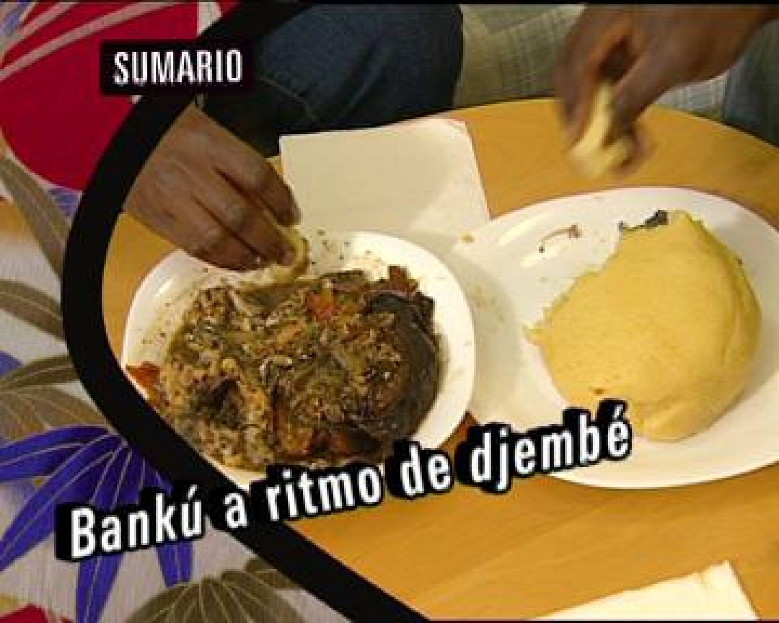 Babel en TVE - Sabores del mundo: Ghana, Bankú, a ritmo de djembé