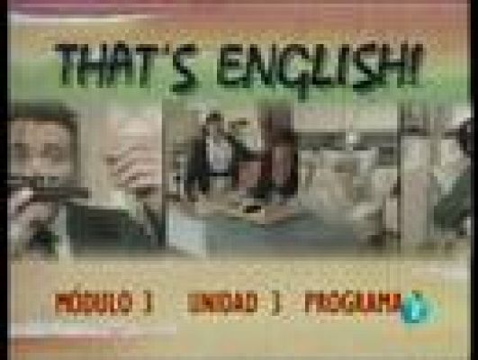 That's English - Módulo 3 - Unidad 3 - Programa 3