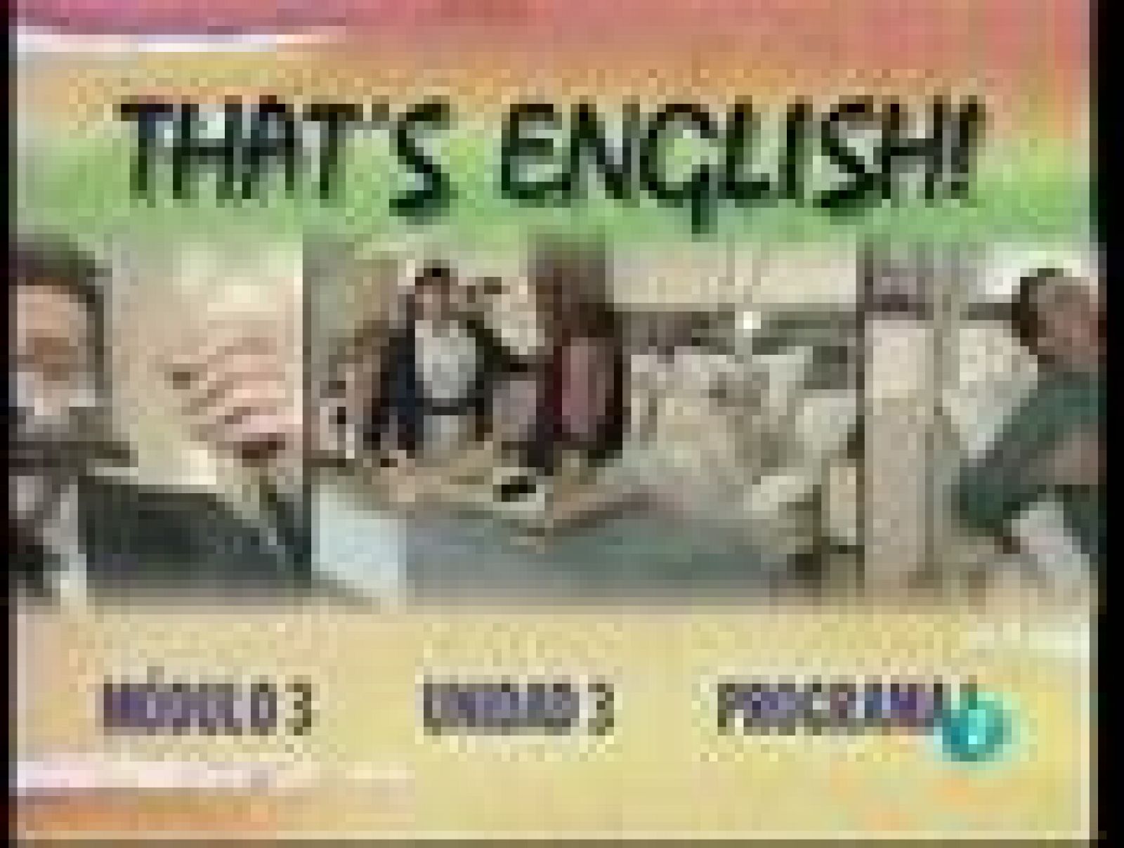 That's English: Módulo 3 - Unidad 3 - Programa 1 | RTVE Play