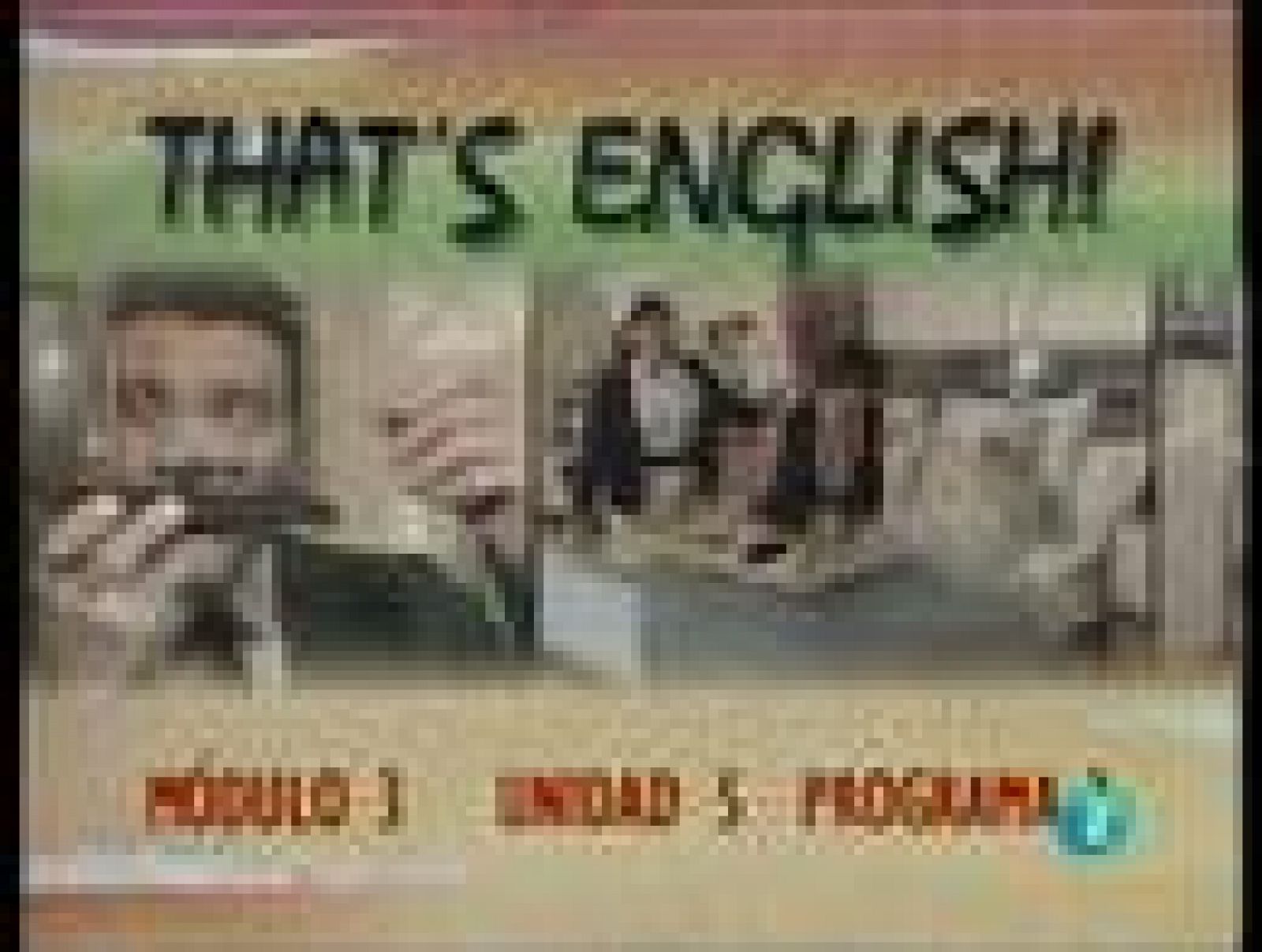 That's English: Módulo 3 - Unidad 5 - Programa 3 | RTVE Play