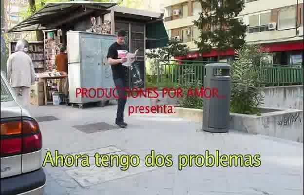 "Ahora tengo dos problemas"