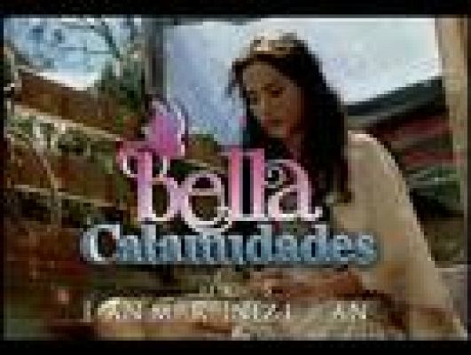  - Bella Calamidades