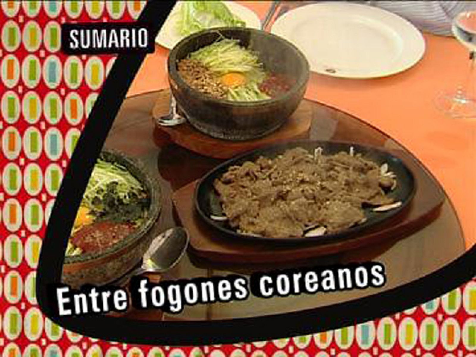 Babel en TVE - Sabores del mundo: Corea del Sur, entre fogones coreanos