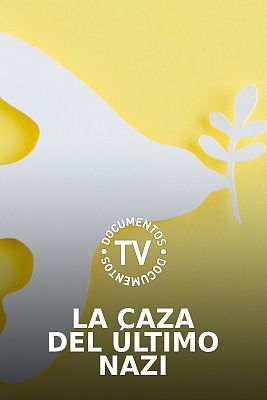 Documentos TV - La caza del último nazi