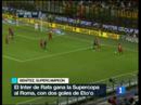  - El Inter se lleva la Supercopa