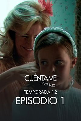 Cuéntame cómo pasó - Las dos comuniones de María Alcántara