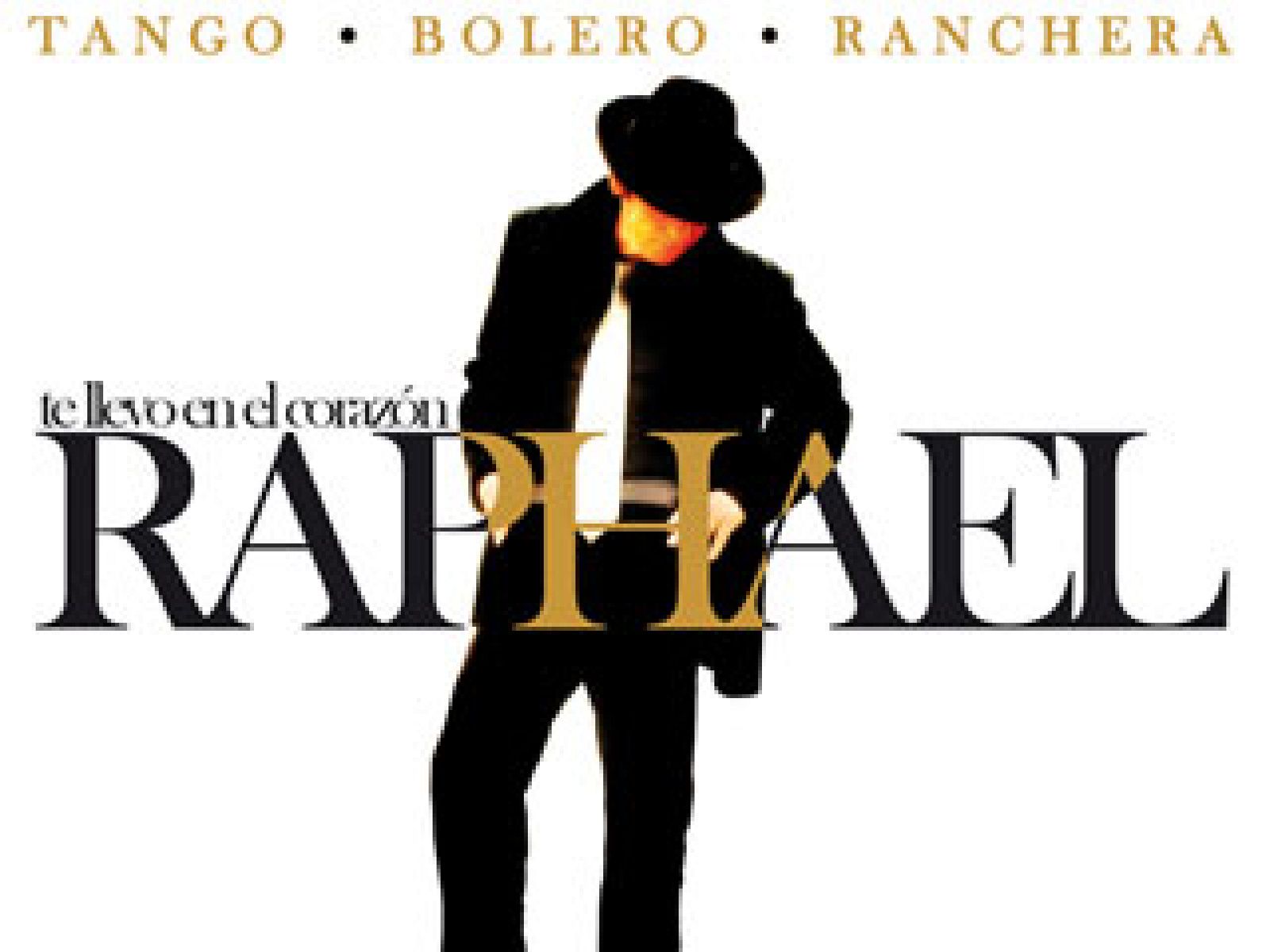 Raphael -  Te llevo en el corazón