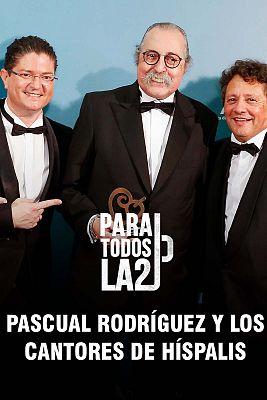 Para todos La 2 - Actuaciones: Cantores de hispalis