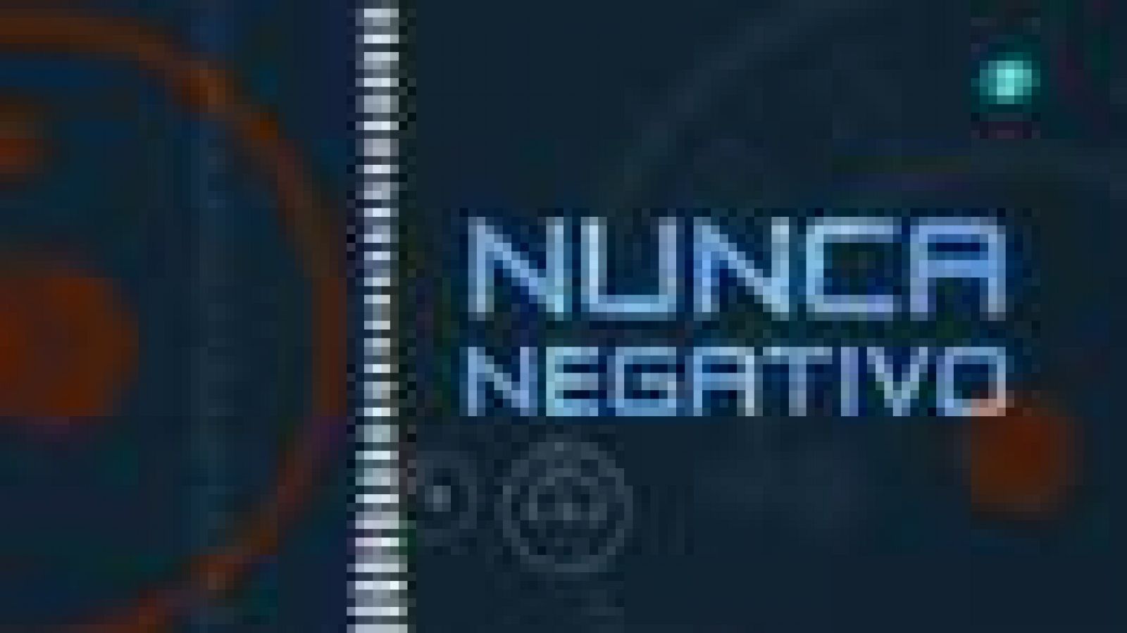 Sempre positius: Nunca negativo - 27/12/10 | RTVE Play