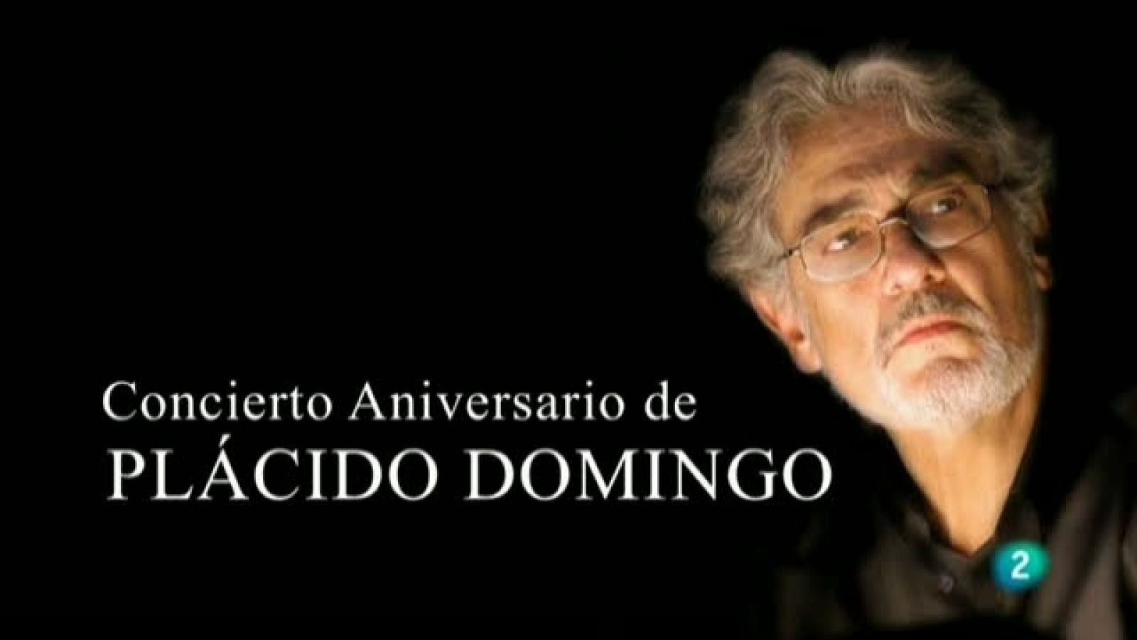 Sin programa: 70 Aniversario de Plácido Domingo 1 | RTVE Play